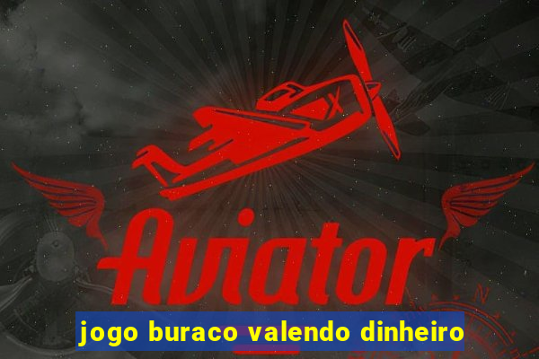 jogo buraco valendo dinheiro